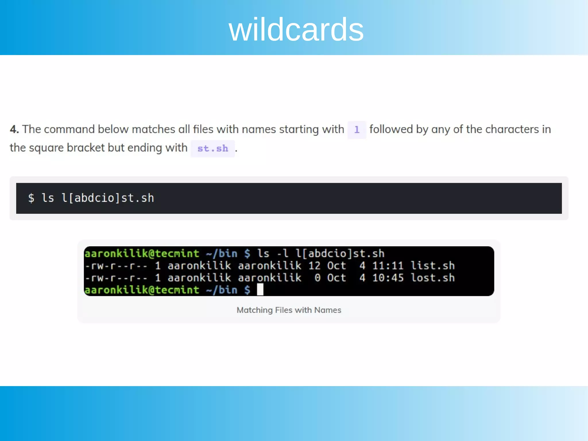 wildcards
 