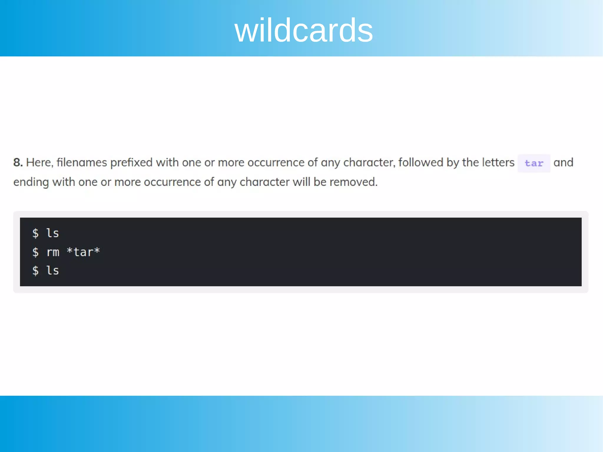 wildcards
 