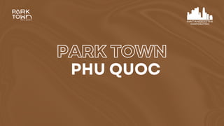 File Training - Park Town Phú Quốc.pdf