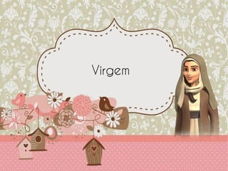 Virgem
 