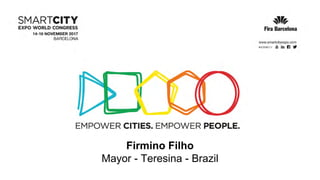 Firmino Filho
Mayor - Teresina - Brazil
 