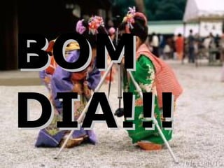 BOM DIA!!! 