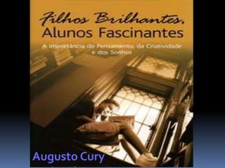 Augusto Cury
 