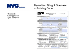 • Section 5:
• Job Application
Type: Demolition
Demolition Filing & Overview
of Building Code
 