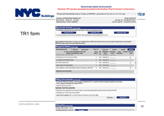 build safe | live safe
NYC Hub Self-Service
52
TR1 form
 