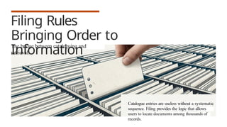 Sample Filing Library Filing_Rules_and_Information_Order (library and information science).pptx