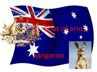 Coat of arms
typical symbols
kangaroo
 