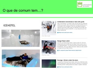 O que de comum tem…?
 