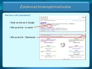 ZoekmachineoptimalisatieHier komt de tekst en de afbeeldingen van de slide.Waarom is SEO belangrijk ? SEO = pull marketing  marketing die reageert op de vraag van de consument