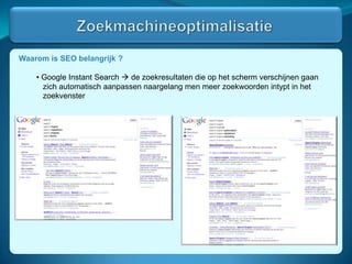 Onderscheid tussen SEO en SEAHier komt de tekst en de afbeeldingen van de slide.Zoekmachineoptimalisatie (SEO)- Beïnvloedt de natuurlijke zoekresultaten  techniek die gratis kan worden toegepastZoekmachineadverteren (SEA)-Gesponsorde zoekresultaten  kosten een bepaald bedrag per klikSEASEASEOwww.kmo-it.be