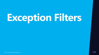 Page 
Exception Filters 
/ Copyright ©2014 27 by Readify Pty Ltd 
 