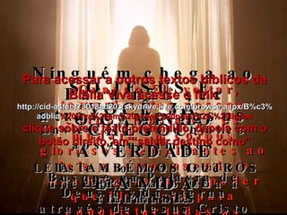 21 Quando Ele voltar, tomará estes nossos corpos mortais e os mudará em corpos gloriosos semelhantes ao dele mesmo, usando o mesmo grandioso poder que Ele usará para conquistar todas as outras coisas em toda parte. Envie este texto bíblico aos teus amigos Este ato pode fazer diferença para toda a eternidade LEIA TAMBÉM OS OUTROS CAPÍTULOS DE FILIPENSES Busque na Palavra de Deus a vida eterna através de Jesus Cristo SÓ JESUS É  O CAMINHO A VERDADE E A VIDA Ninguém chega ao Pai a não ser através de Jesus VOCÊ  JÁ  CHEGOU? Para acessar a outros textos bíblicos da Bíblia Viva acesse o link: http :// cid -a4febf73018ad203. skydrive . live .com/ browse . aspx /B%c3% adblia %20Viva%20em%20power%20point%20-%20lindos clique sobre o texto pretendido, depois com o botão direito, em “salvar destino como” 