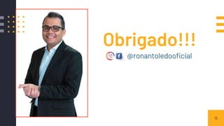 16
Obrigado!!!
@ronantoledooficial
 
