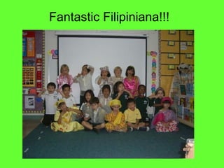 Fantastic Filipiniana!!! 