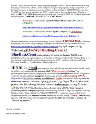 Estados Unidos President Barack Obama, ang kanyang Legal Counsel / Advisor Baker Donaldson, ang
        kanyang Administration, Estados Unidos Kongreso at ang kanilang mga mga ibang Conspirators / Co-
        Conspirators umasa sa mga relasyon sa mga serbisyo ng Internet tulad ng SCRIBD.COM sa pag-atake
        Vogel Denise Newsome at masawata ang MGA / mundo mula sa alam ang katotohanan. Walang sa
        halip ng STEPPING DOWN sa pamamagitan ng Biyernes, Pebrero 10, 2012, ang Presidente Obama ay
        masyadong abala "INTERNET STALKING" at "CYBER-asar:"

                        Press Release Estados Unidos ng senador Sherrod Brown sa Sa: INTERNET
                        STALKING:

                        http://www.slideshare.net/VogelDenise/brown-sherrod-internet-stalking~~V

                        Press Release Estados Unidos senador ng Mike Crapo sa Sa: CYBER-asar:

                        http://www.slideshare.net/VogelDenise/crapo-mike-cyber-bullying~~V

        Newsome sa pamamagitan ng mga kumpanya ng Internet tulad ng SCRIBD.COM na inalis ang
        kanyang mga dokumento upang magbigay ng Pangulo Barack Obama sa isang BUONG Seksyon:
        http://www.slideshare.net/VogelDenise/obama-scribd-com at ng mga kumpanya            ng
        WebHosting (OneWebHosting.Com                                     at
        BlueHost.Com) upang alisan ng Newsome ng kanyang FIRST susog
        Karapatan at iba pang mga Karapatan na protektado sa ilalim ng Estados Unidos Saligang-Batas at / o
        mga batas ng Estados Unidos ng Amerika sa gayon na ang MGA / mundo ay hindi alam ng Estados
        Unidos ng Amerika ay / President Barack Obama ng krimen!


   I.   HINDI ko hindi tumatanggap ng Estados Unidos ng Amerika President Barack Obama
        ng paghingi ng tawad sapagkat ito ay isang kilala "Pattern-ng-terorista Gawa" sa
        pamamagitan ng Estados Unidos opisyal ng Pamahalaan upang manghimasok Lands, Property at
        Teritoryo na may kriminal na layunin para sa mga layunin ng Pangunahing DOWN,
        Pagyurak at Pagkilala sa kanilang mga biktima sa Isumite sa Estados Unidos ng terorista
        rehimen ng America! Bukod dito, upang gumawa ng Vogel Denise Newsome
        pati na rin Dayuhang Nations / bansa nakasalalay sa ang Estados
        Unidos ng Amerika. Halimbawa, habang doon ay isang LEGAL / legal na atas at
        Restraining Order sa lugar pagprotekta Newsome ng Tirahan at ang kanyang mula sa isang
        labag sa batas / ilegal pagpalayas, White SUPREMACIST / rasista mga opisyal ng Gobyerno /
        abogado ay dumating sa at nawasak / balabal ang kanyang ari-arian habang "Noting" kaalaman ng
        ang atas at Restraining Order sa lugar at bagaman malinaw na nabanggit sa hulihan ng
        "warrant ng pag-aari:"



Papel Sa pinto Entry:

MAHALAGANG PAUNAWA
 