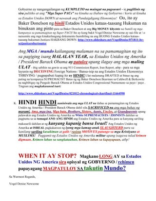 Gobyerno ay nangangailangan ng KUMPLETO na maingat na pagsusuri - ie paglilinis ng
        sira pulitiko at ang "Mga Super PACs" na kinuha sa ibabaw ng Gobyerno / korte at kinuha
        sa Estados Unidos DOWN at nawasak ang Pandaigdigang Ekonomiya! Oo, ito ay
        Baker Donelson ng binili Estados Unidos kataas-taasang Hukuman na
        binuksan ang pinto para sa Baker Donelson at ang Big MONEY kliyente na bumili ng mga
        kampanya sa pamamagitan ng Super PACS! Ito ay kung bakit Vogel Denise Newsome ay nai-file at / o
        naisumite ang mga kinakailangang dokumento humihiling na ang BUONG Estados Unidos kataas-
        taasang hukuman Justices HAKBANG DOWN: http://www.slideshare.net/VogelDenise/071811-ltr-
        sctjusticerobertssuter

        Ang MGA / mundo kailangang malaman na sa pamamagitan ng ito
        sa pagiging isang HALALAN YEAR, sa Estados Unidos ng Amerika
        / President Barack Obama ay patuloy upang ilagay ang mga maling
        ULAT - ibig sabihin na gawin sa ang 911 Commission Report, Iran Report, atbp - para sa mga
        layunin ng DECEIVING Foreign Nations / Bansa-isip na ang Estados Unidos Ekonomiya
        THRIVING / pagpapabuti kapag ito ay HINDI! Ulat malamang DRAFTED at binuo ng ang
        puting na kompanya SUPREMACIST Batas ng ng Baker Donelson Bearman sa Caldwell & Berkowitz
        na nagbibigay ng Pangulo Barack Obama at Estados Unidos Congressional Namumuno sa payo / payo .
        Tingnan ang magkakasunod tsart:

        http://www.slideshare.net/VogelDenise/021812-chronological-chartfinal-11664990


   K.   HINDI HINDI naniniwala ang mga ULAT na ilabas sa pamamagitan ng Estados
        Unidos ng Amerika / President Barack Obama dahil sila SACRIFICED na ang mga buhay ng
        marami, Ama, mga ina, Mga bata, Brothers, Sisters, Aunts, Uncles, at Grandparents upang
        palawakin ang Estados Unidos ng Amerika sa White SUPREMACISTS / ZIONISTS dahilan sa
        pagpunta sa sa tumagal ANO ANG HINDI ang Estados Unidos ng Amerika para sa kanyang sariling
        makasarili dahilan at ng kanyang kapanig bansa Israel! Ang Estados Unidos ng
        Amerika at ISREAL pagkakaroon ng iyong mga kamag-anak SLAUGHTERD para sa
        kanilang sariling kasakiman at galit / rasista MOTIVES patungo sa mga Kristiyano at
        MUSLIMS! Paggamit ng Estados Unidos ng Amerika militar upang isagawa tulad krimen
        digmaan, Krimen laban sa sangkatauhan, Krimen laban sa kapayapaan, atbp!




        WHEN IT AY STOP?             Magkano LONG AY sa Estados
        Unidos NG America sira opisyal ng GOBYERNO / rehimen
        papayagang MAGPATULOY SA takutin Mundo?
Sa Warmest Regards,

Vogel Denise Newsome
 