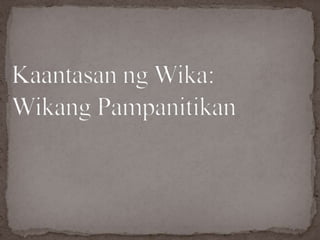 wika at pampanitikan