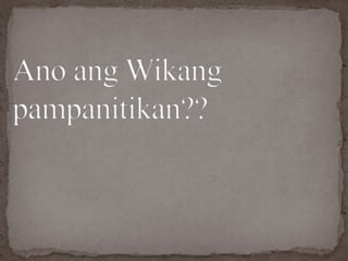 wika at pampanitikan