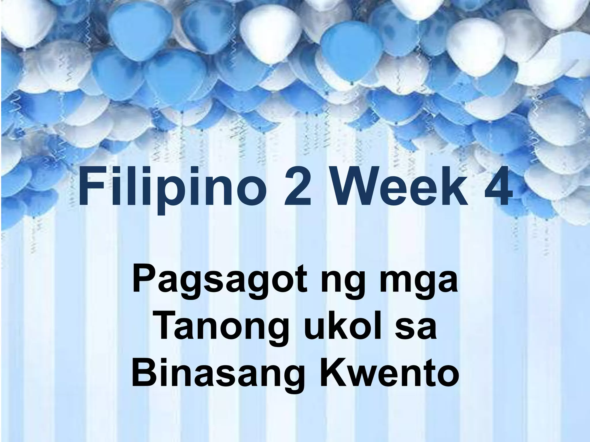 Filipino-2-Week-4-ppt.pptx
