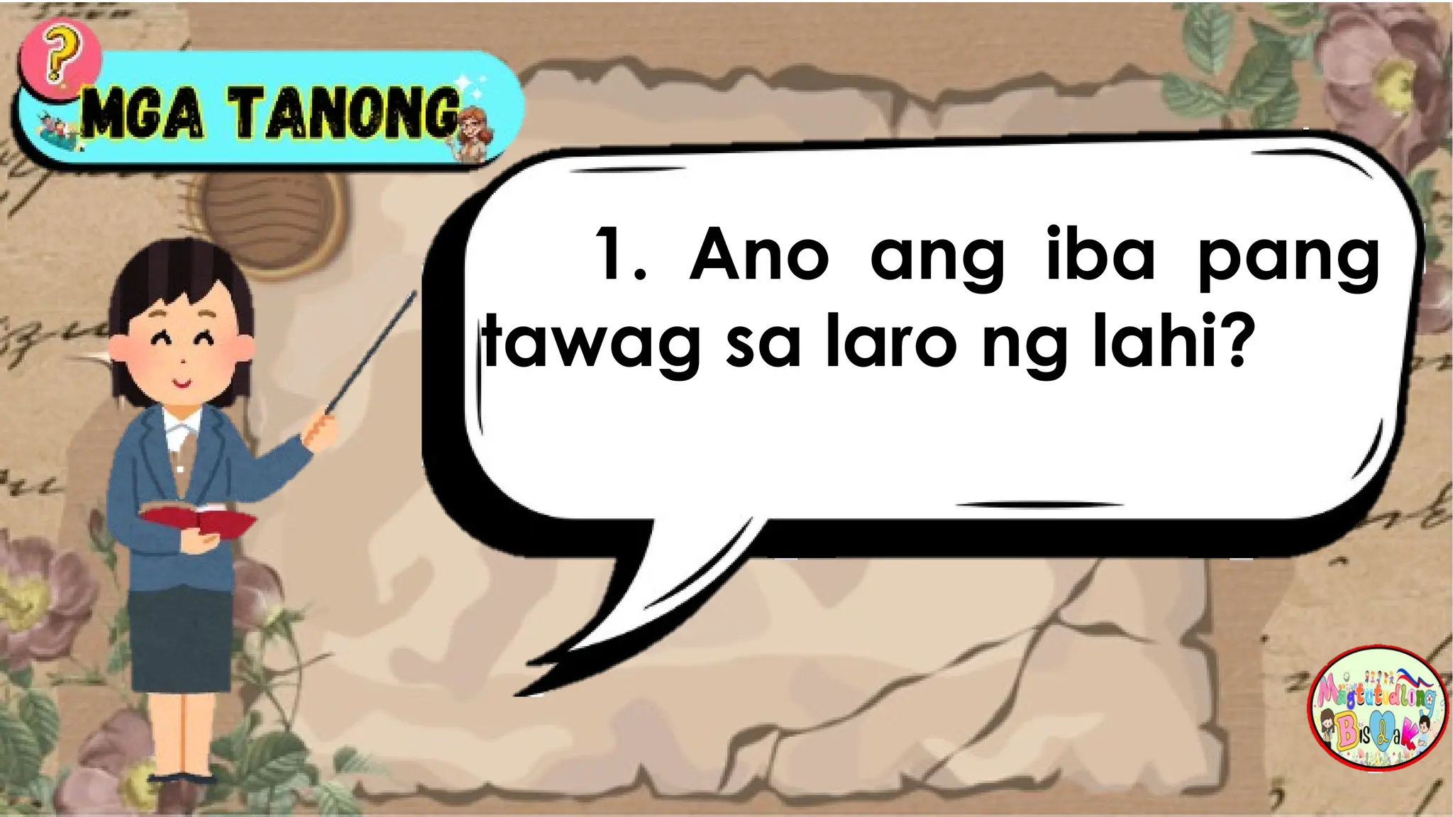 1. Ano ang iba pang
tawag sa laro ng lahi?
 