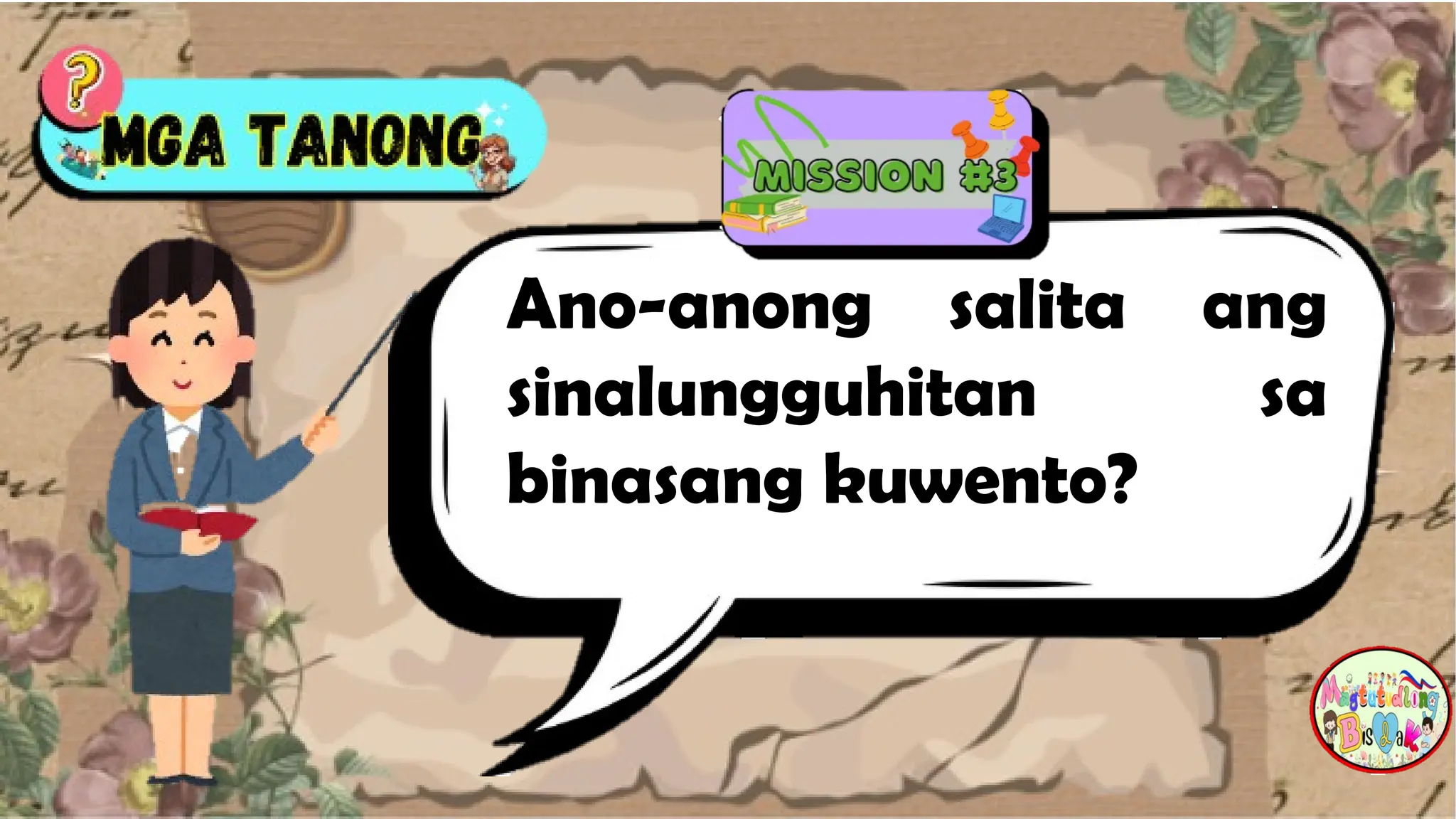 Ano-anong salita ang
sinalungguhitan sa
binasang kuwento?
 