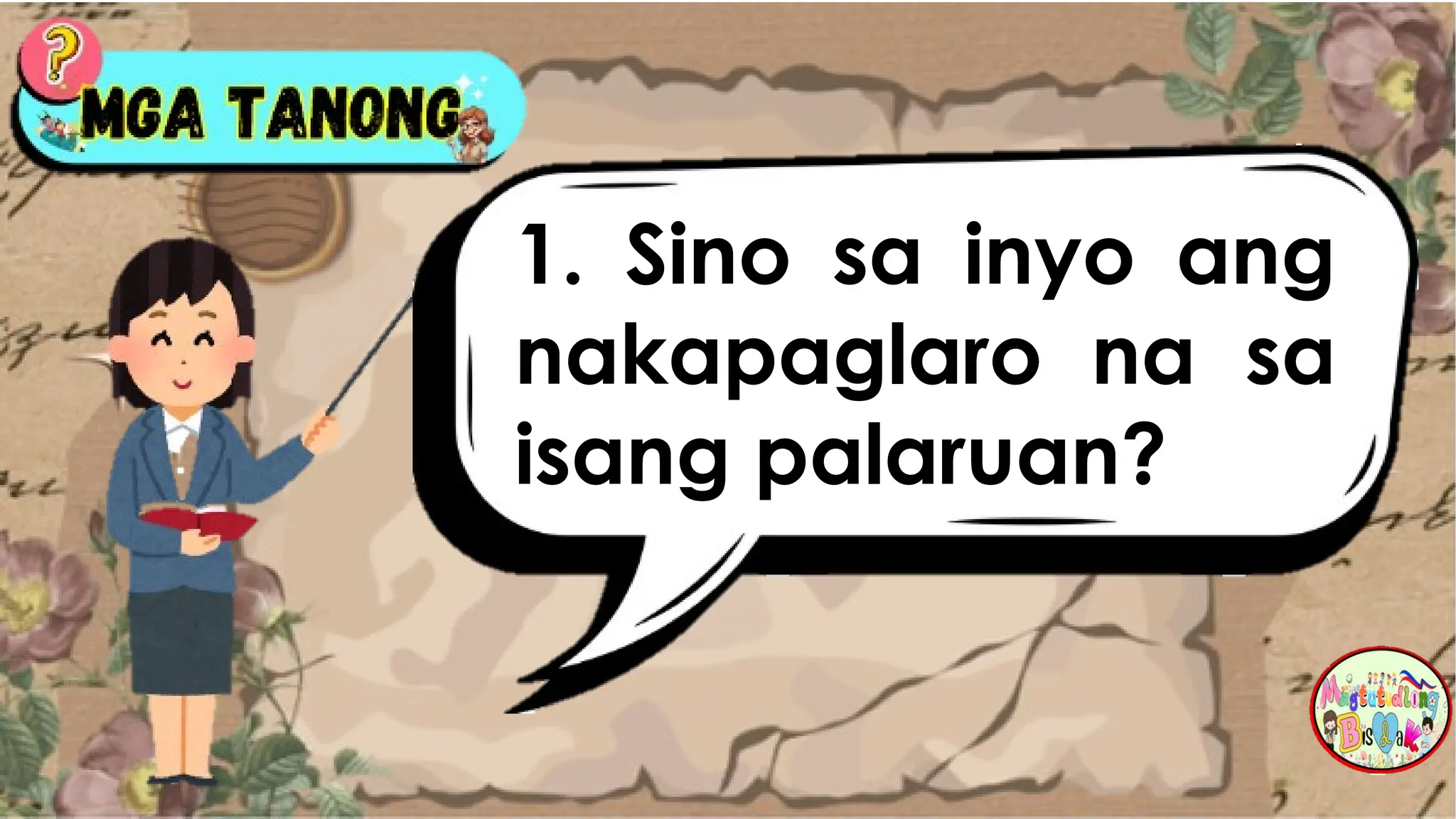 1. Sino sa inyo ang
nakapaglaro na sa
isang palaruan?
 