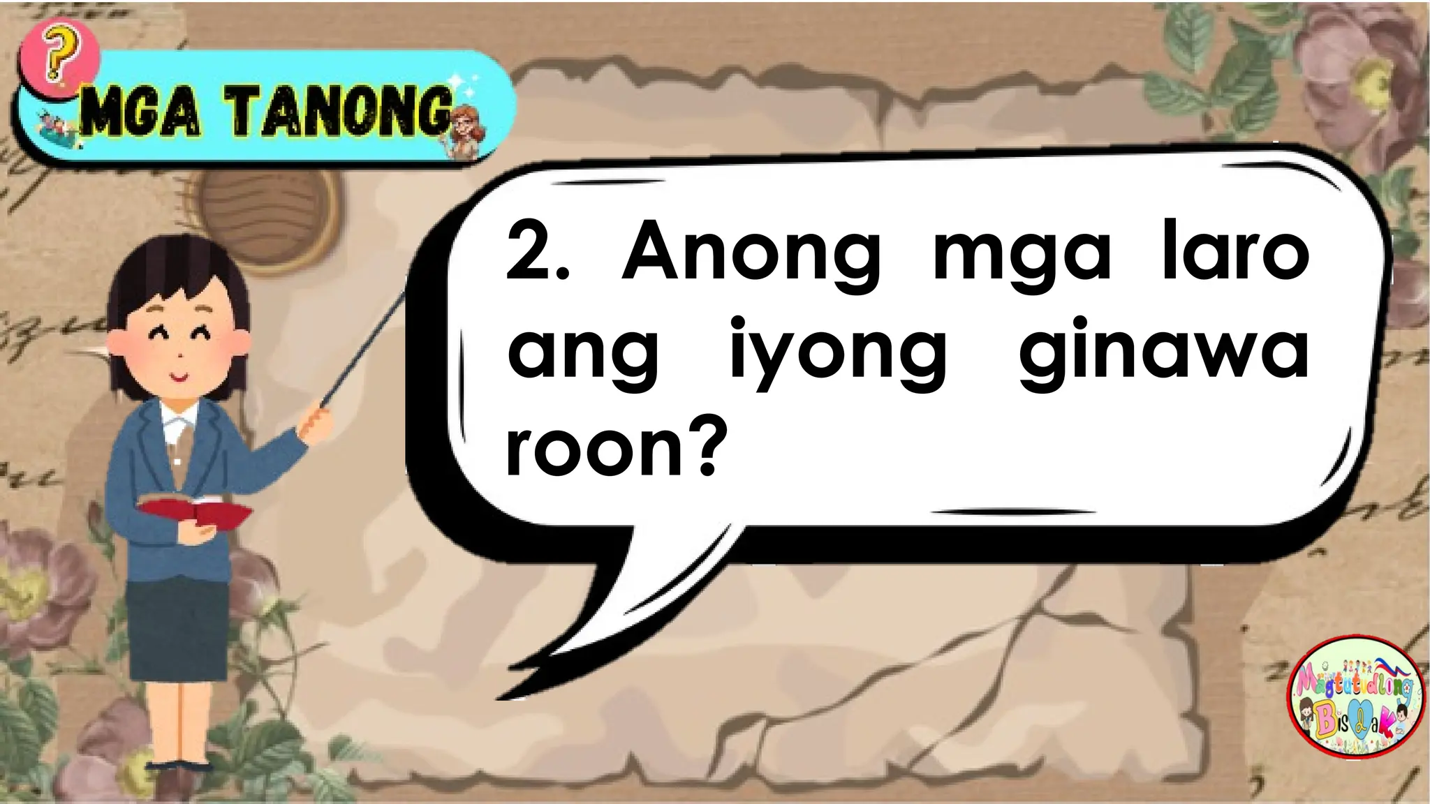 2. Anong mga laro
ang iyong ginawa
roon?
 