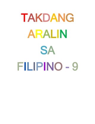 TAKDANG
ARALIN
SA
FILIPINO - 9
 