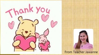From Teacher Jawanne
 