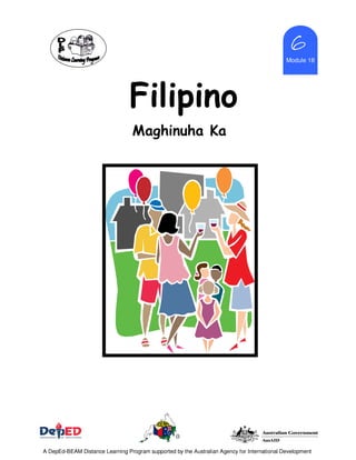 0
Module 18
6666
Filipino
Maghinuha Ka
A DepEd-BEAM Distance Learning Program supported by the Australian Agency for International Development
 