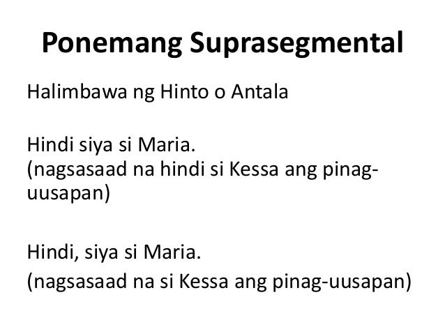 Halimbawa Ng Hinto O Antala Filipino 9 Ponemang Suprasegmental