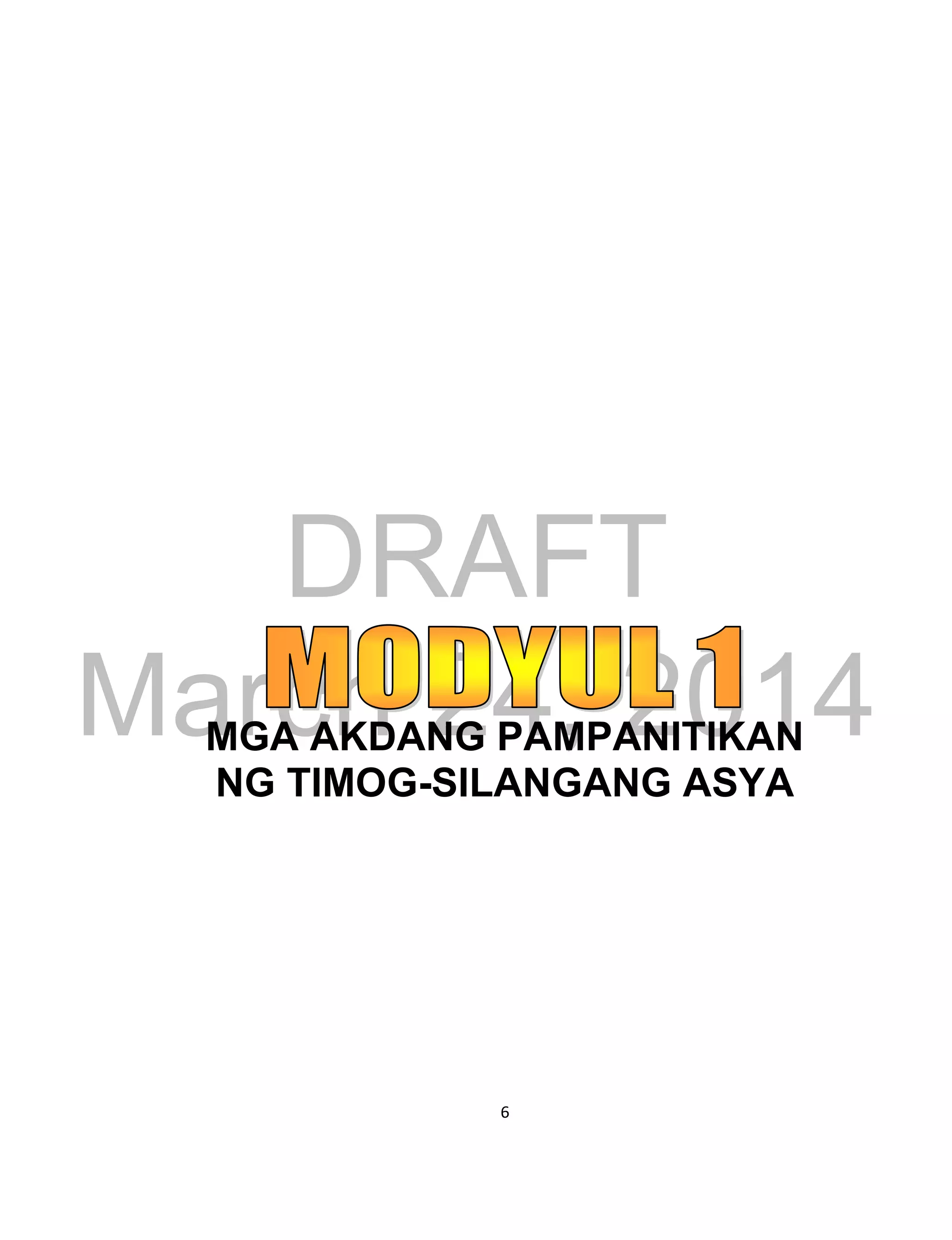 DRAFT
March 24, 2014
6
MGA AKDANG PAMPANITIKAN
NG TIMOG-SILANGANG ASYA
 