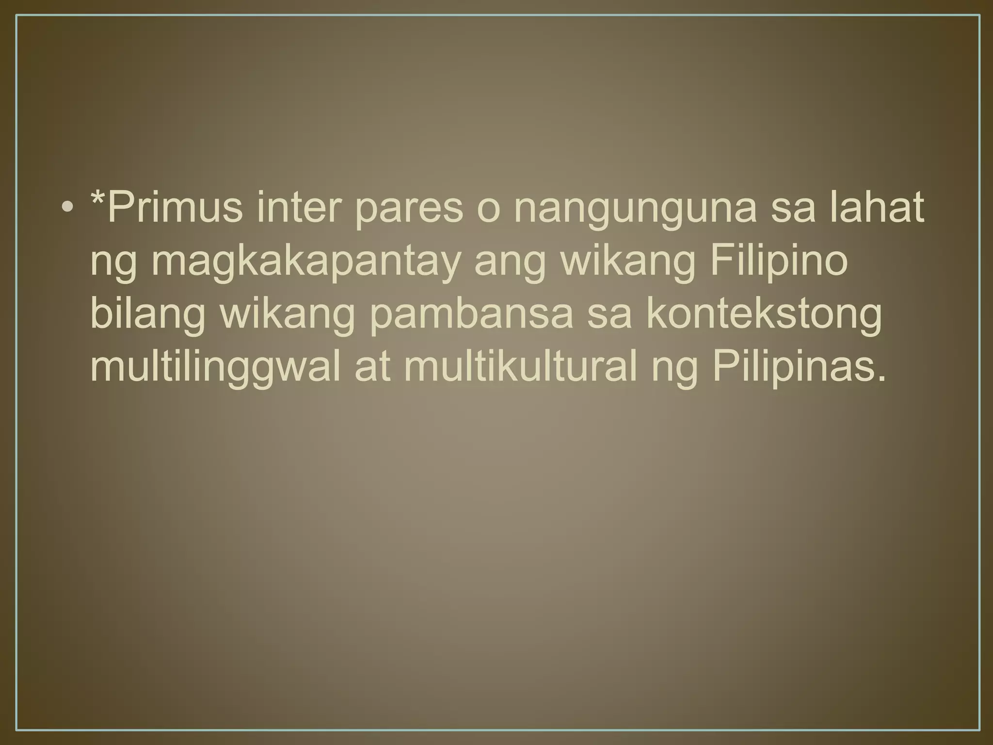 Filipino bilang wika at larangan | PPTX