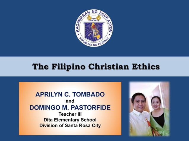 Filipino christian ethics by Aprilyn Tombado & Domingo Pastorfide | PPTX