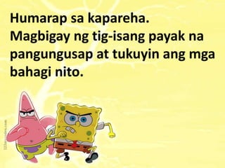 Filipino 2 pagsulat ng payak na pangungusap ppt | PPTX