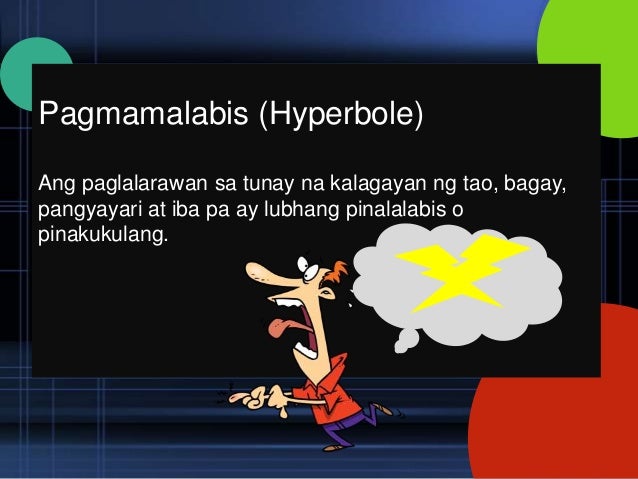 Ano Ang Kahulugan Ng Pagmamalabis Pagmamalabis, Pagpapalit-tawag, Pagpapalit-saklaw