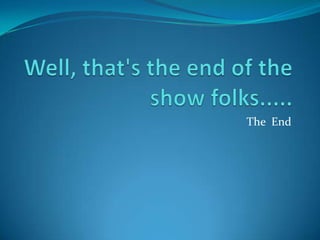 Students began arriving in the 1960s under the Colombo Plan, a Commonwealth scholarship scheme. In 1962 the Philippines became one of the first Asian countries to have New Zealand visa fees waived.Well, that's the end of the show folks.....The  End