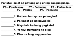 FILIPINO - Mga Uri ng Pangungusap: Pasalaysay, Patanong, Padamdam at ...
