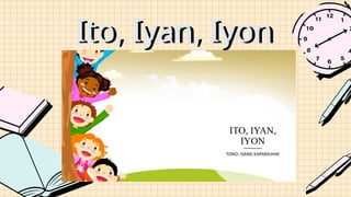 Iyon Sign filipino week 8.pptx grade 3 COT POWERPOINT | PPTX