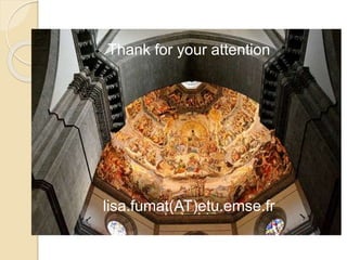 Thank for your attention
lisa.fumat(AT)etu.emse.fr
 