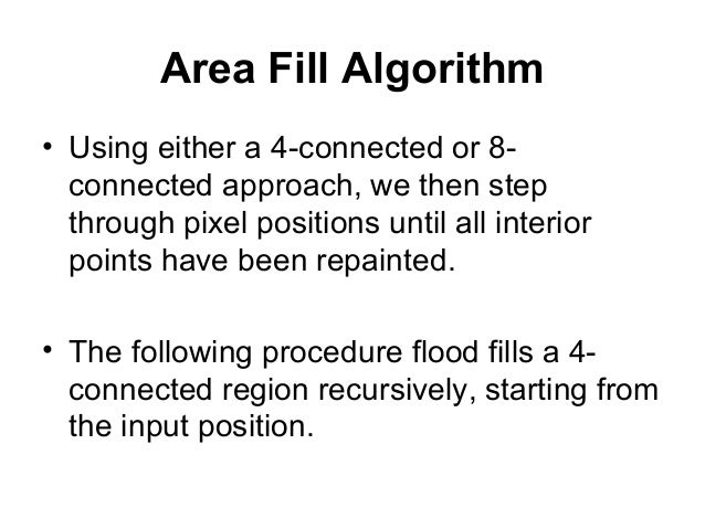 flood connected 8 fill algorithm Fill algorithms area flood connected 8 fill algorithm Fill algorithms area