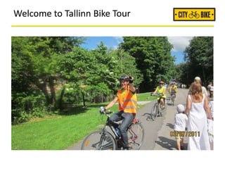 Welcome to Tallinn Bike Tour
 
