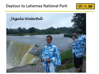 Daytour to Lahemaa National Park
Jägala Waterfall
 