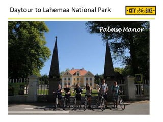 Daytour to Lahemaa National Park
Palmse Manor
 