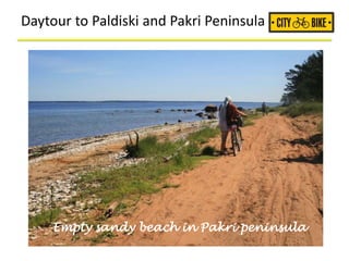 Daytour to Paldiski and Pakri Peninsula
Empty sandy beach in Pakri peninsula
 