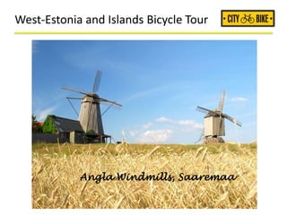 Angla Windmills, Saaremaa
West-Estonia and Islands Bicycle Tour
 