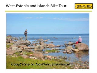 West-Estonia and Islands Bike Tour
Coast line in Northen Saaremaa
 