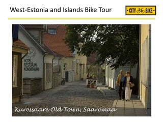 West-Estonia and Islands Bike Tour
Kuressaare Old Town, Saaremaa
 