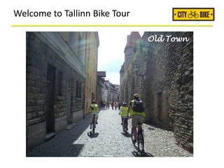 Welcome to Tallinn Bike Tour
Fat Margaret Cannon Tower
Old Town
 
