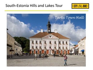 South-Estonia Hills and Lakes Tour
Tartu Town Hall
 